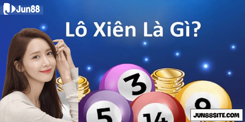 tổng quan về lô xiên