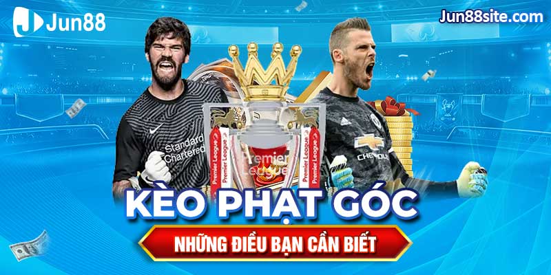 Kèo Phạt Góc Và Những Điều Người Chơi Chắc Chắn Phải Biết