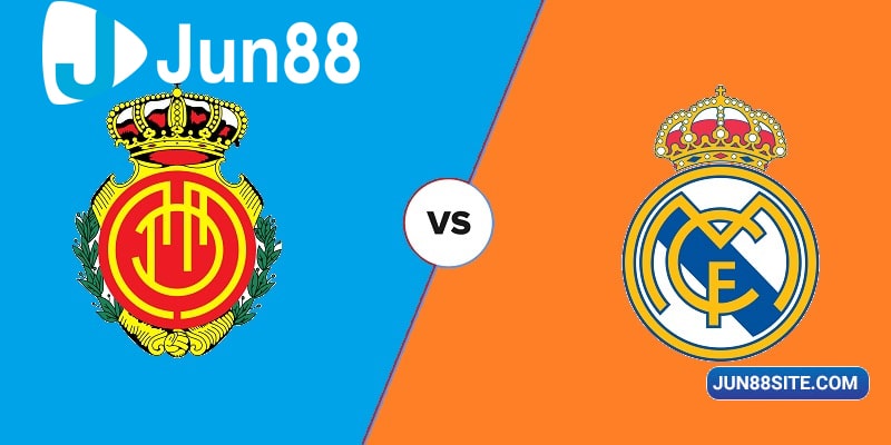 Mallorca vs Real Madrid đều sẽ tìm kiếm được cơ hội ghi bàn