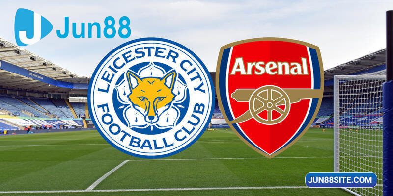 Soi Kèo Leicester City vs Arsenal: 22h 25/2/2023