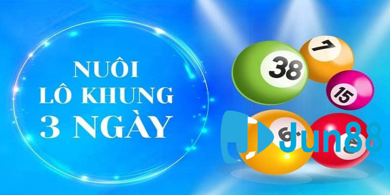 Nuôi lô khung 3 ngày là gì?