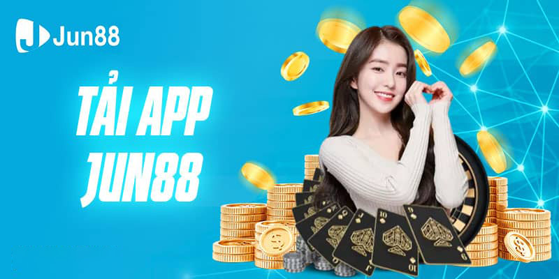 Hướng dẫn chi tiết các bước tải app Jun88 hết sức đơn giản và nhanh chóng